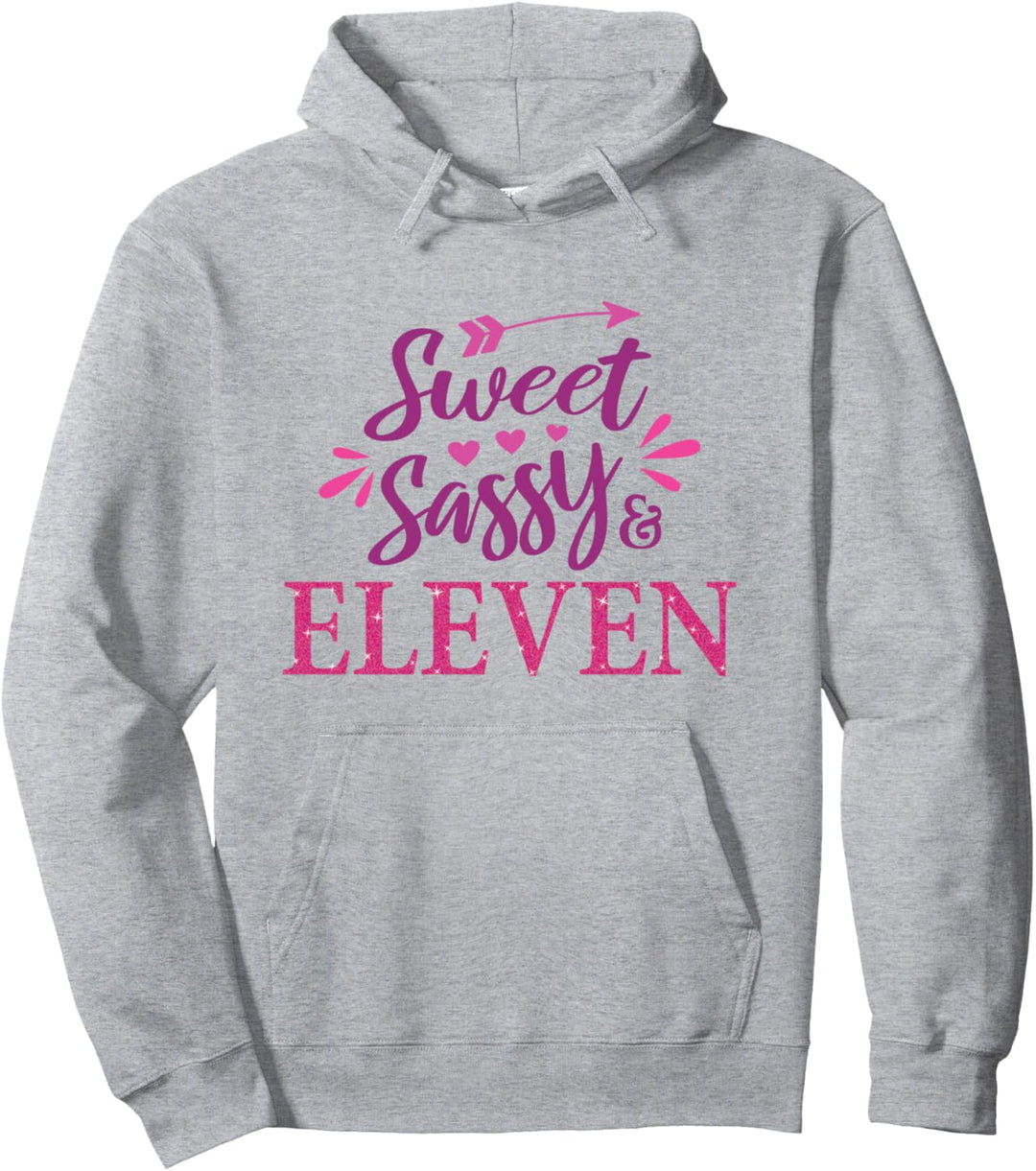 11. Geburtstag, Mädchen, Sweet Sassy & Eleven, 11 Jahre Alt Pullover Hoodie