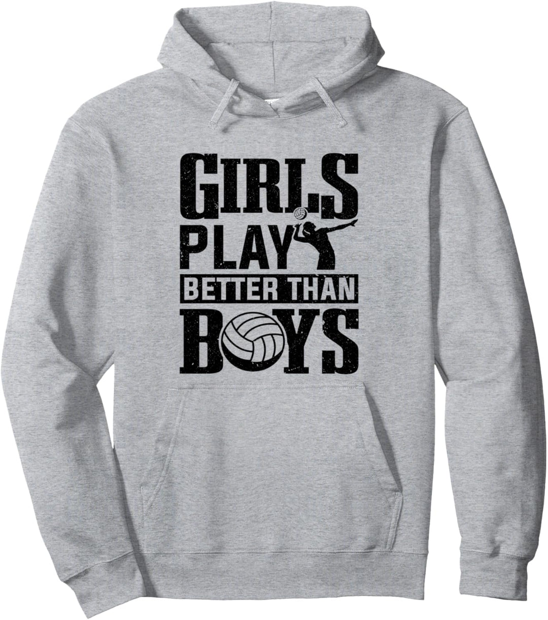 Volleyballmannschaft Mädchen spielen besser als Jungen Volleyball Pullover Hoodie