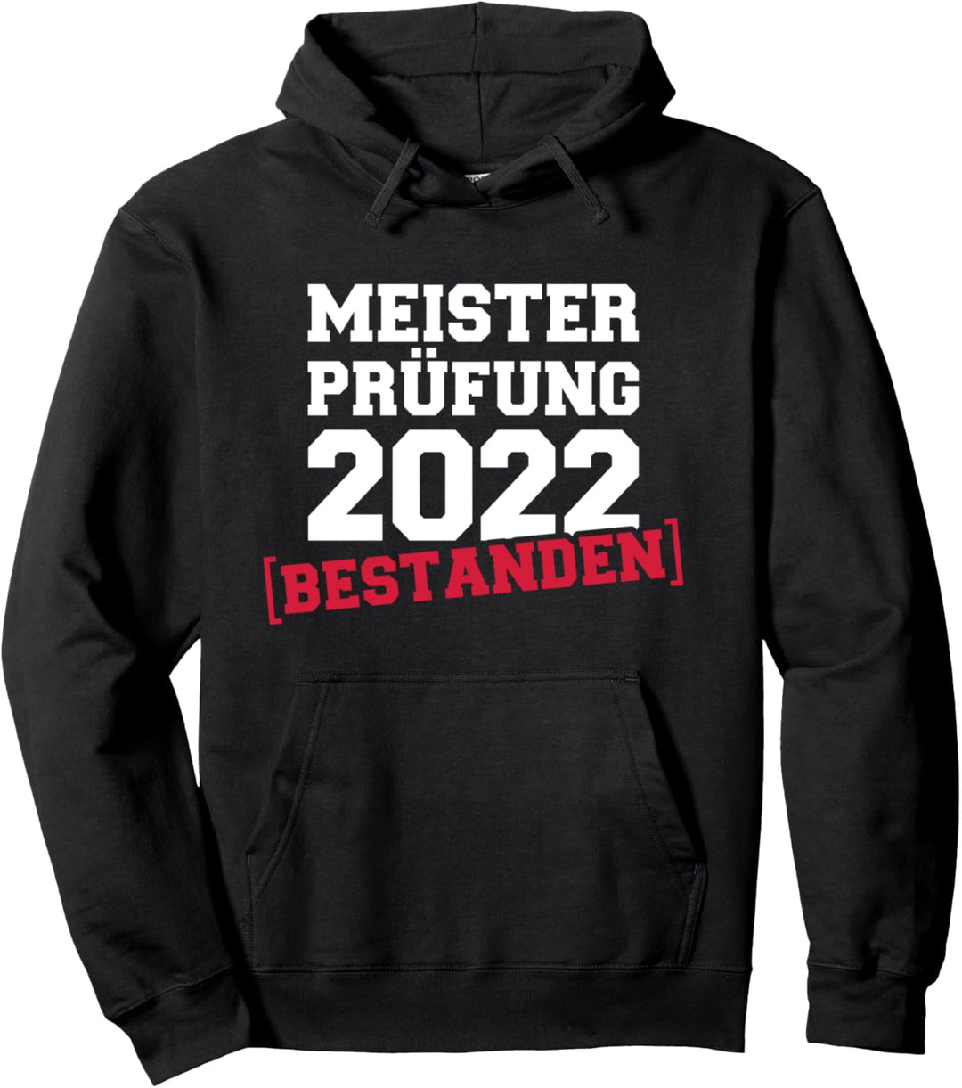Meisterprüfung 2022 bestanden Pullover Hoodie