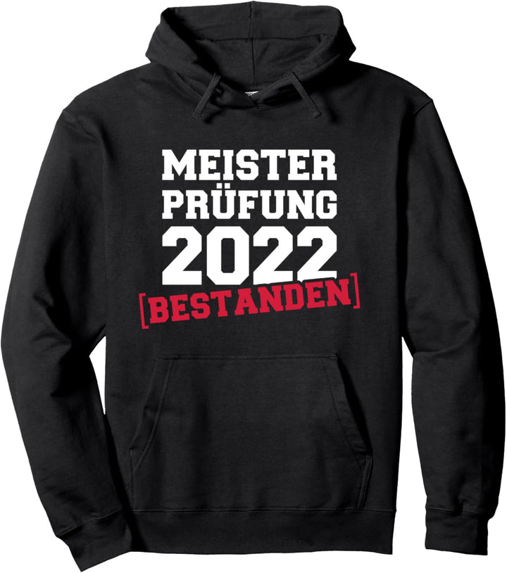 Meisterprüfung 2022 bestanden Pullover Hoodie