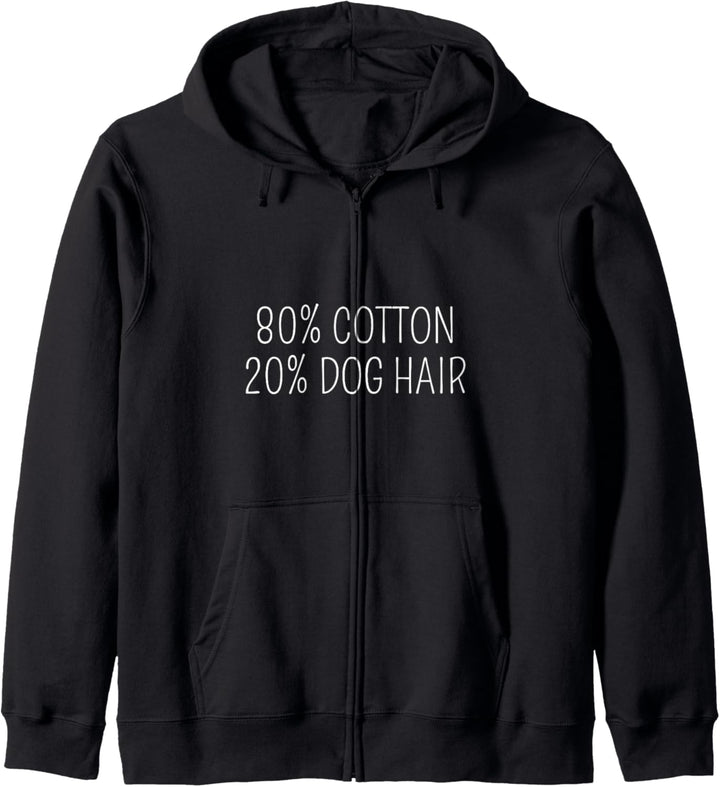 Lustiges Hunde-Zitat, 80 % Baumwolle, 20 % Hundehaar, Welpenbesitzer Kapuzenjacke