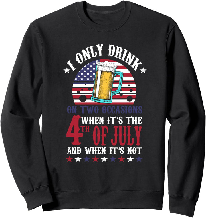 4th of July Drunk Drinking Party Drink Beer American Flag Sweatshirt