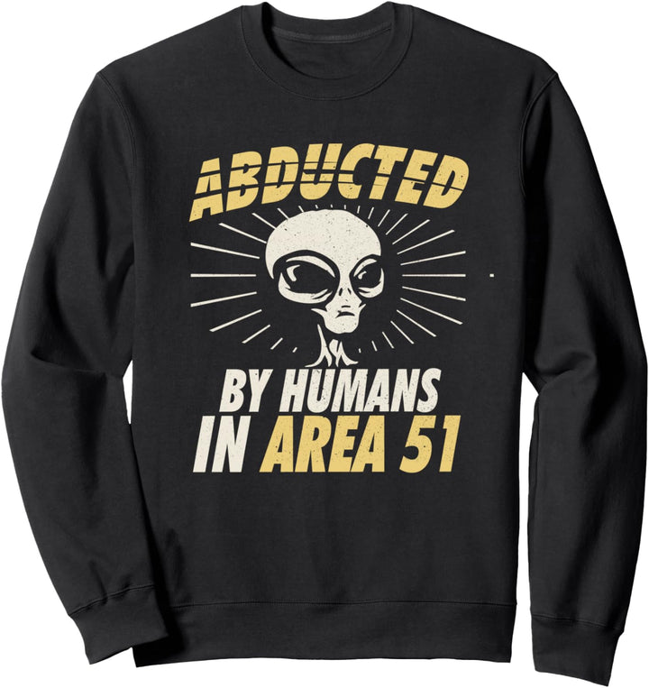 Roswell UFO Alien entführt Sturmgebiet 51 Crash Town Sweatshirt