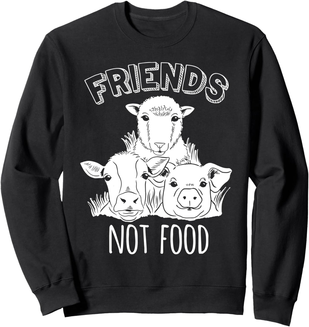 Vegan Friends Not Food Geschenk Tierrechte Veggie Veganer Sweatshirt