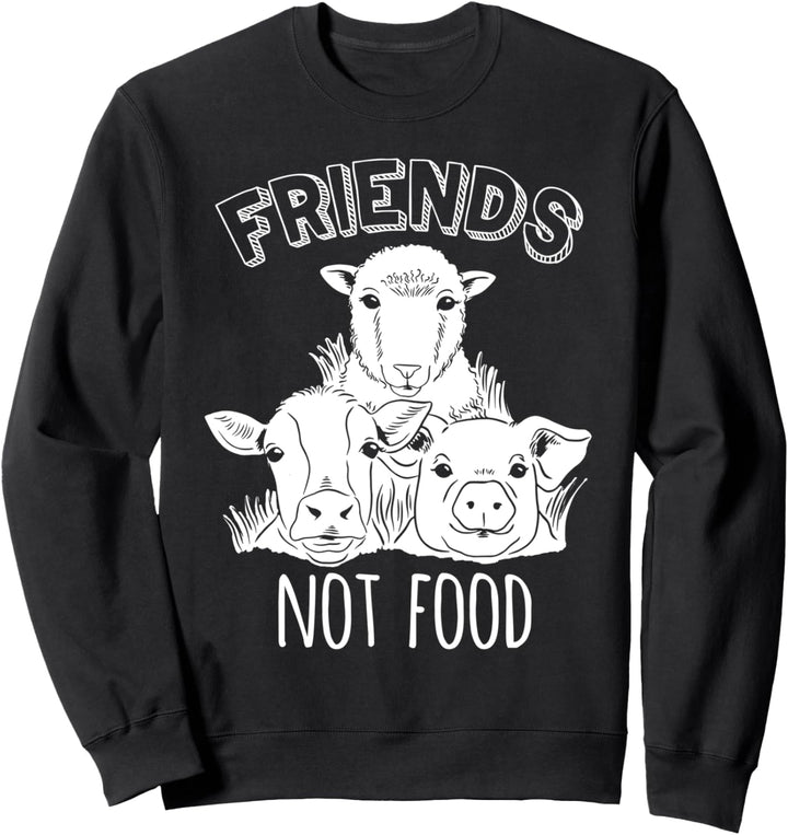 Vegan Friends Not Food Geschenk Tierrechte Veggie Veganer Sweatshirt