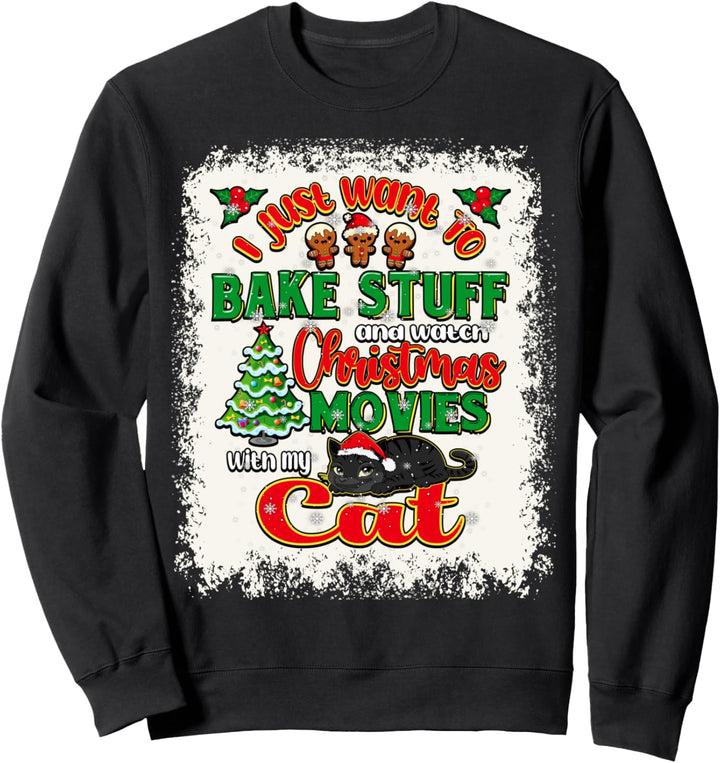 I Just Wanna Bake Stuff Armbanduhr für Weihnachtsfilme, gebleicht Sweatshirt