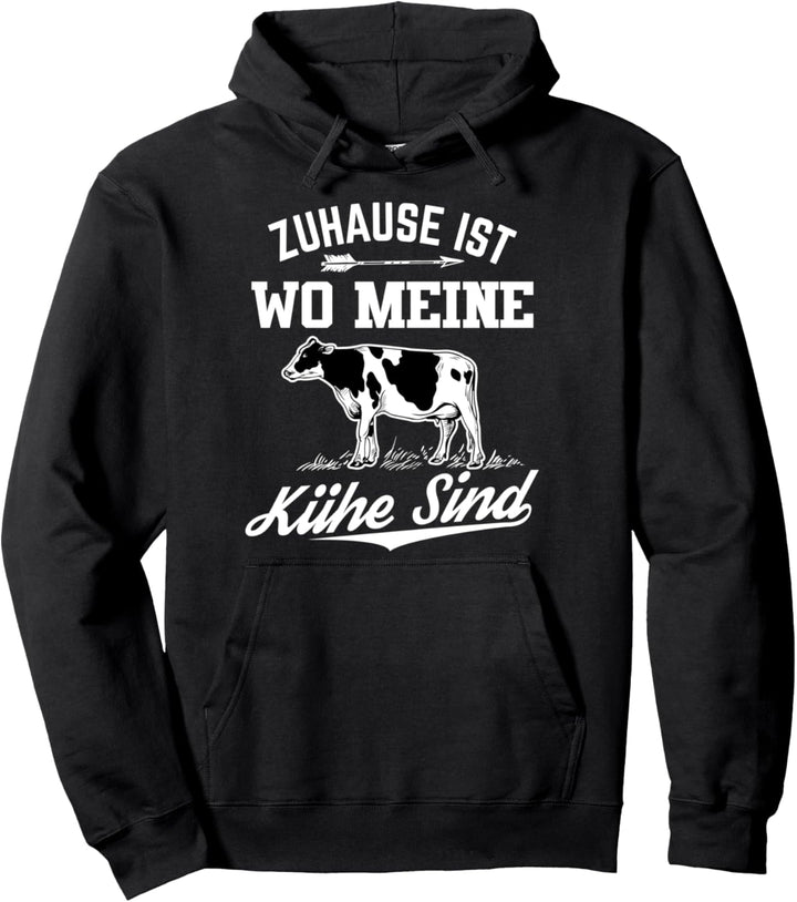 Zuhause Ist Wo Meine Kühe Sind - Kuh Bauer Landwirt Pullover Hoodie