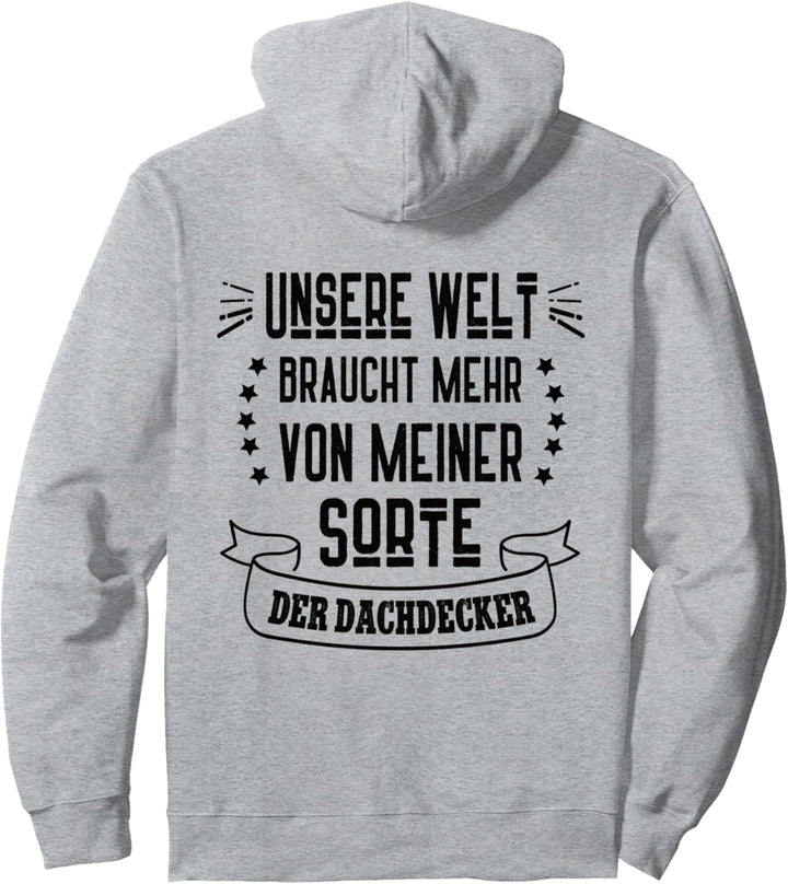 Dachdecker Arbeitskleidung Lustiger Spruch Dachdeckerei Pullover Hoodie