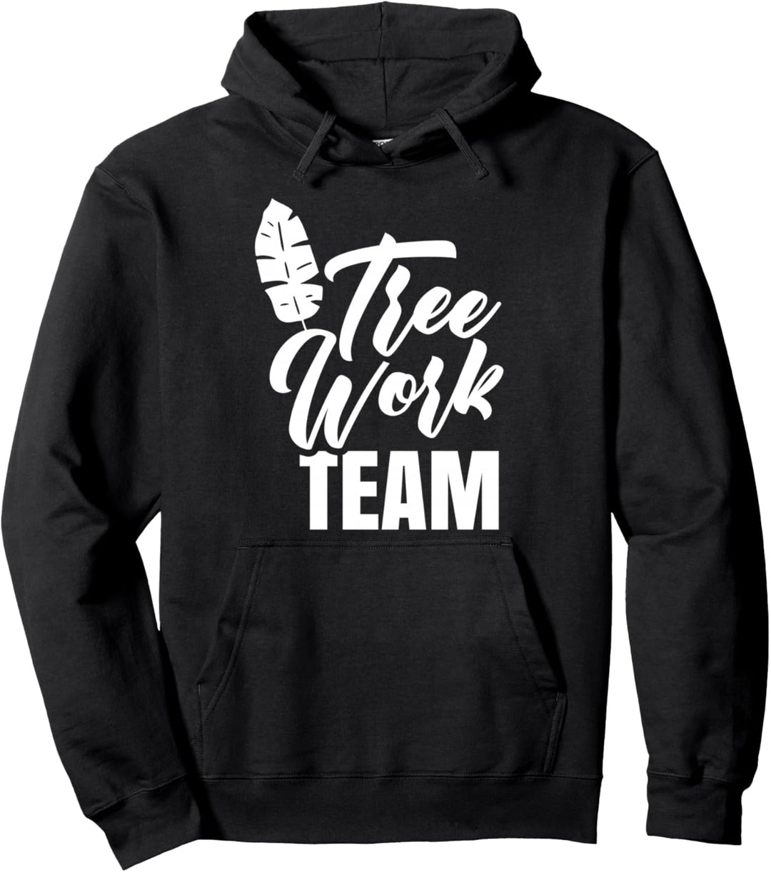 Baumarbeiten Team Baumpflege Baumpfleger Waldarbeiter Pullover Hoodie