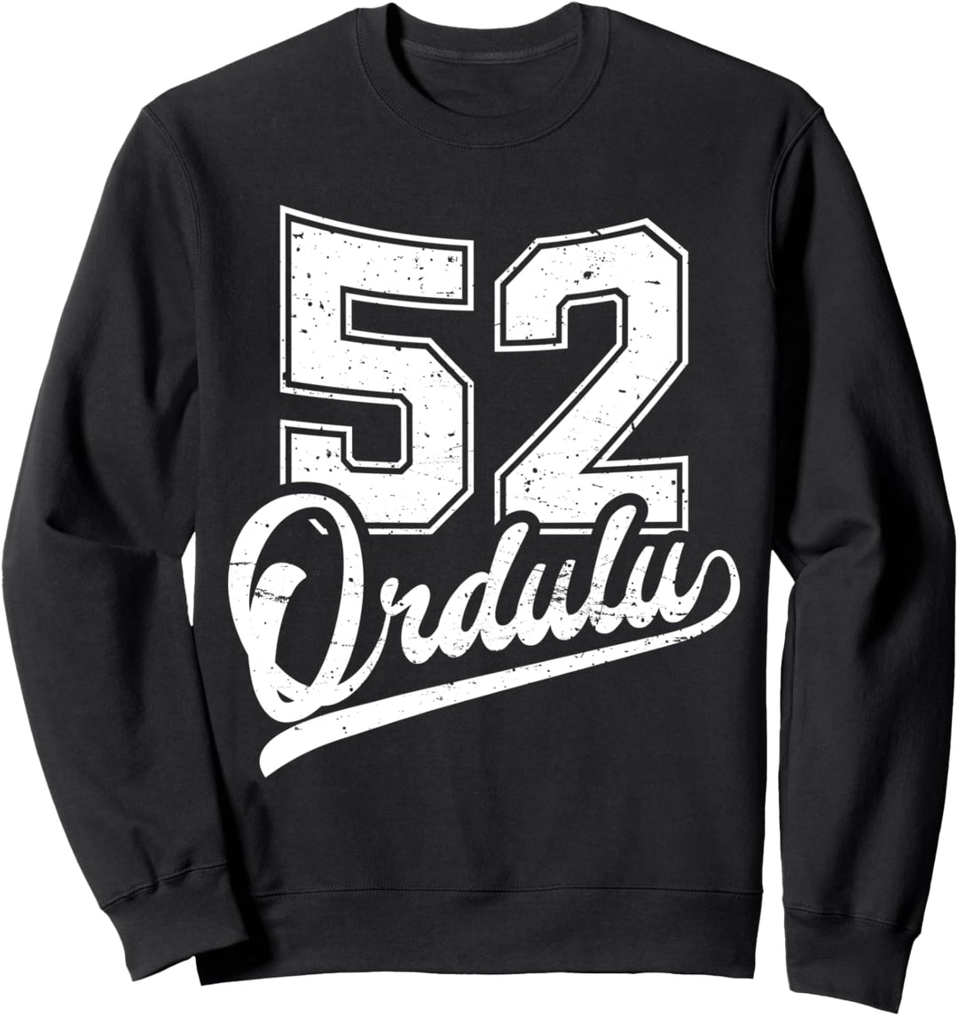 Ordulu 52 Memleket Türkiye Heimat Stadt Türkei Ordu Sweatshirt