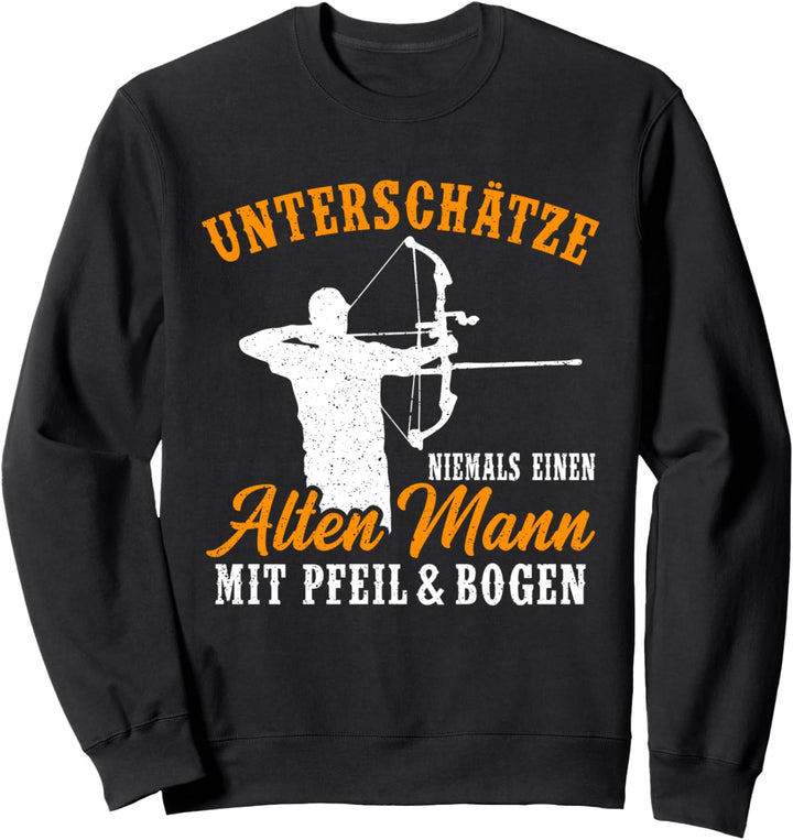 Bogenschiessen Bogenschütze Bogensport Pfeil Bogen Geschenk Sweatshirt