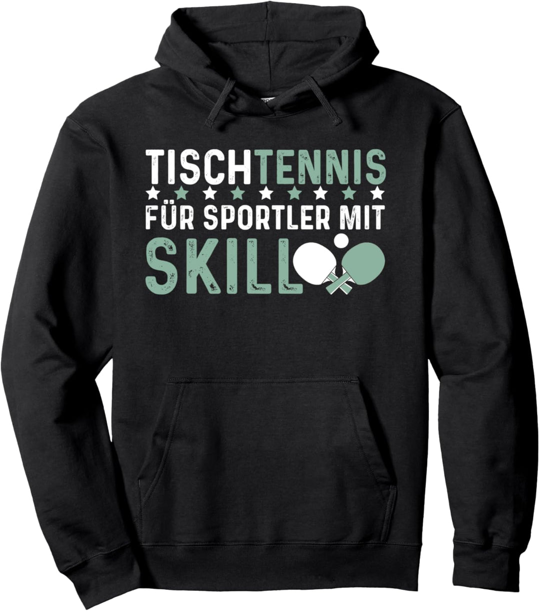 Tischtennis für Sportler mit Skill Tischtennisspieler Pullover Hoodie