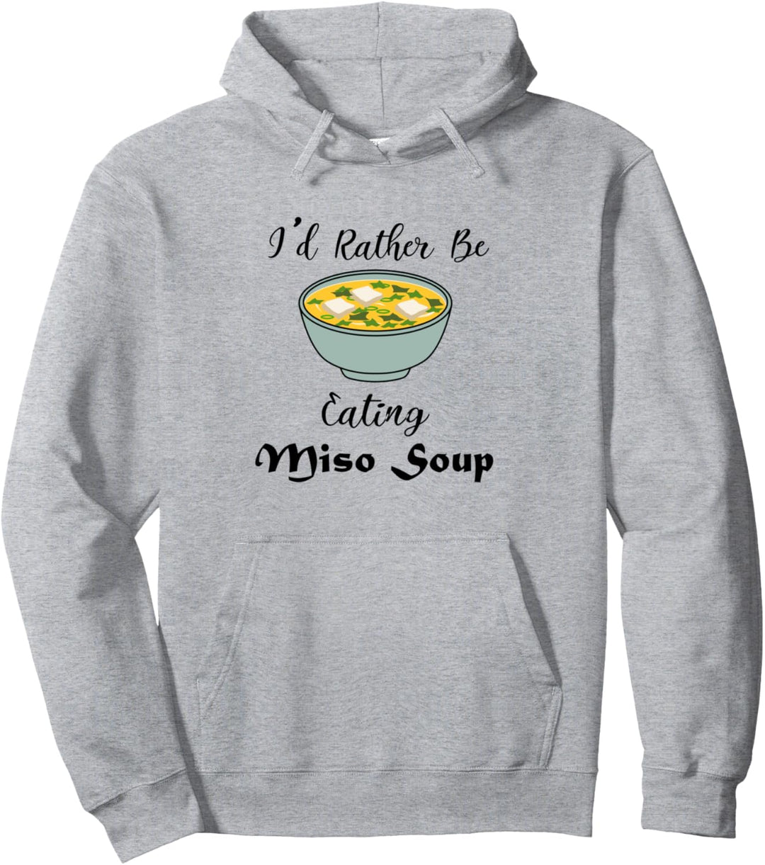 Eher Essen Miso-Suppe Japanisches Essen Chefkoch Ramen Pullover Hoodie