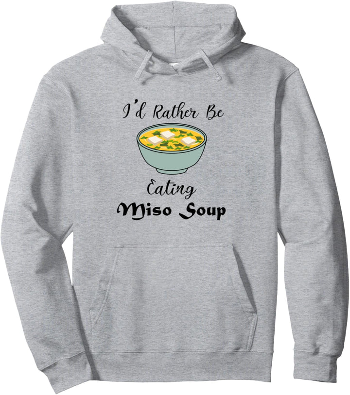 Eher Essen Miso-Suppe Japanisches Essen Chefkoch Ramen Pullover Hoodie