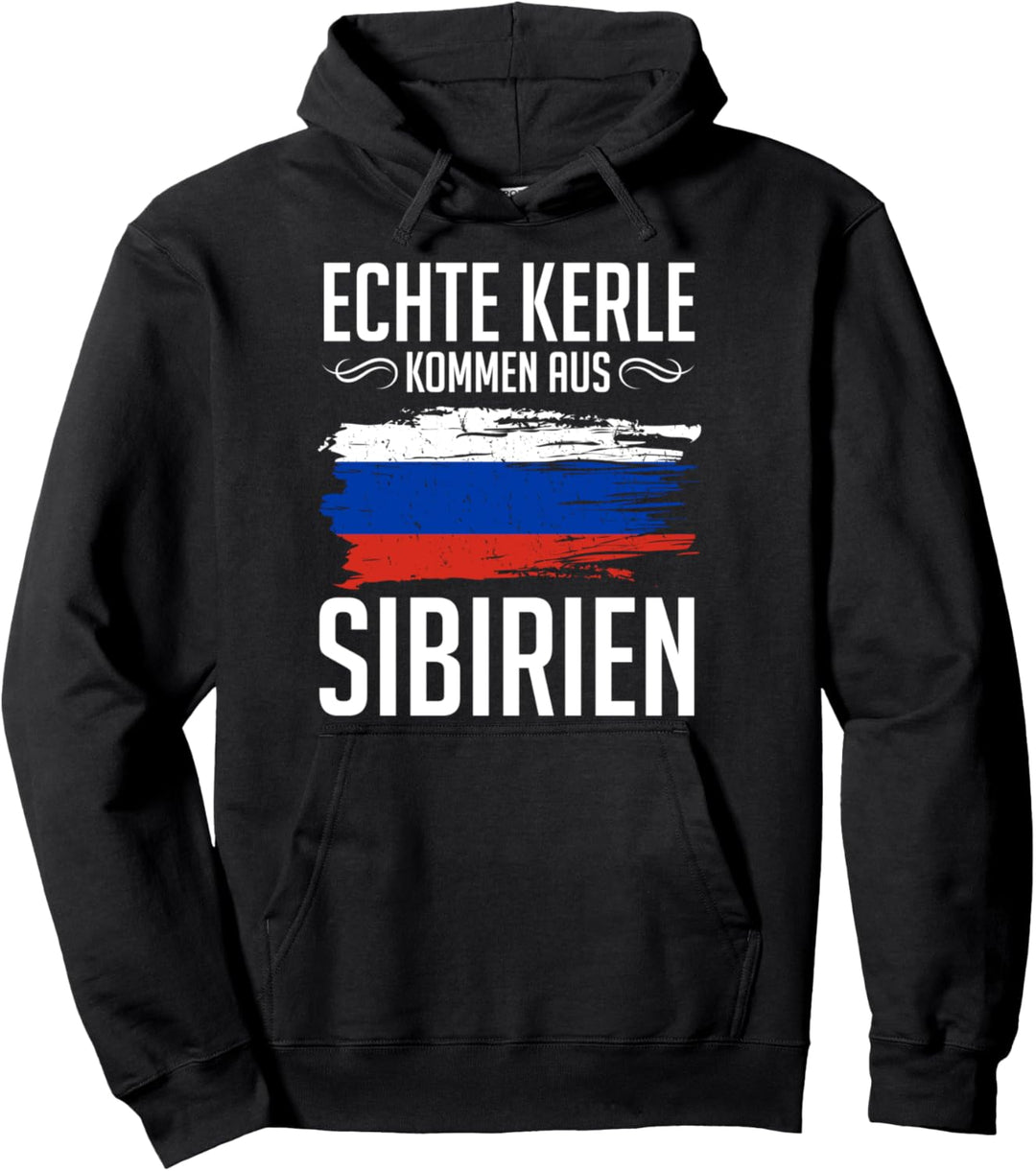 Echte Kerle Kommen Aus Sibirien Pullover Hoodie