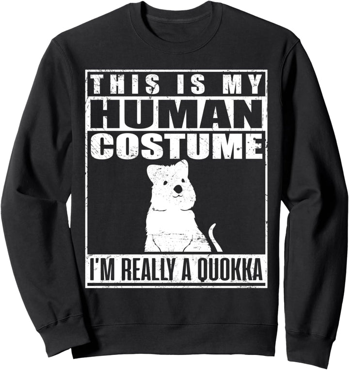This Is My Human Costume I'm Really A Quokka Halloween Sweatshirt