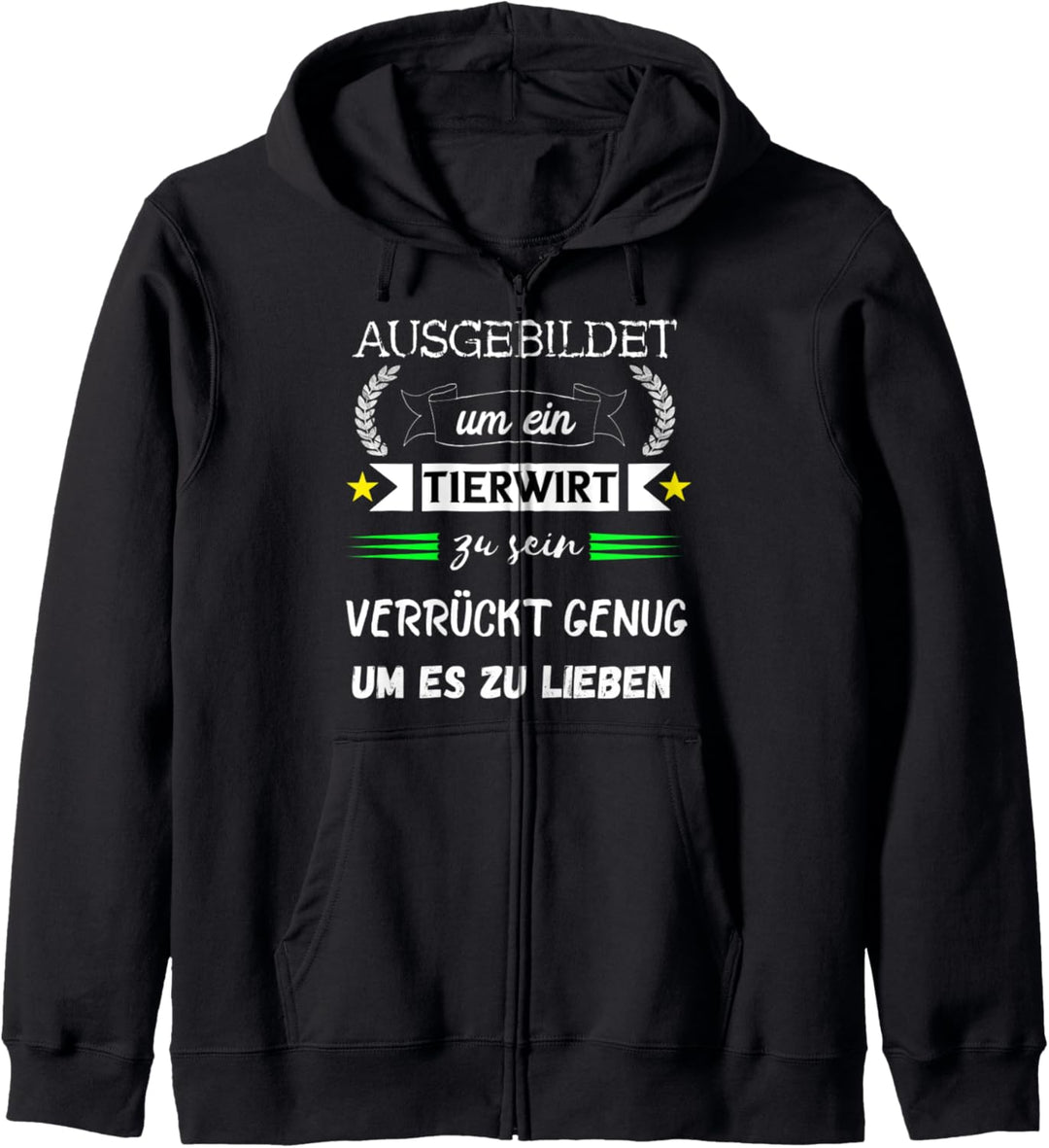 Tierwirt Zucht Haltung Tierzucht Tierpfleger Lustiger Spruch Kapuzenjacke