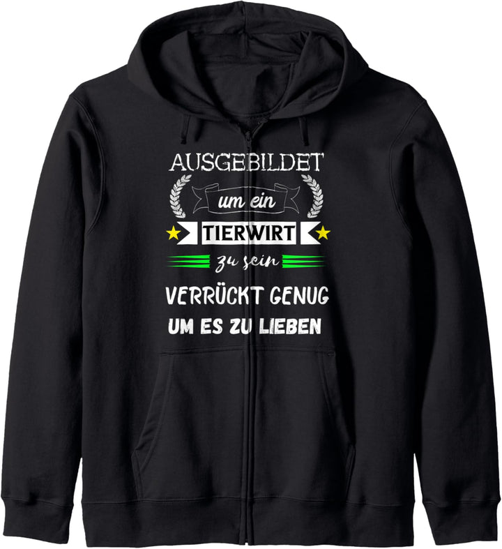 Tierwirt Zucht Haltung Tierzucht Tierpfleger Lustiger Spruch Kapuzenjacke