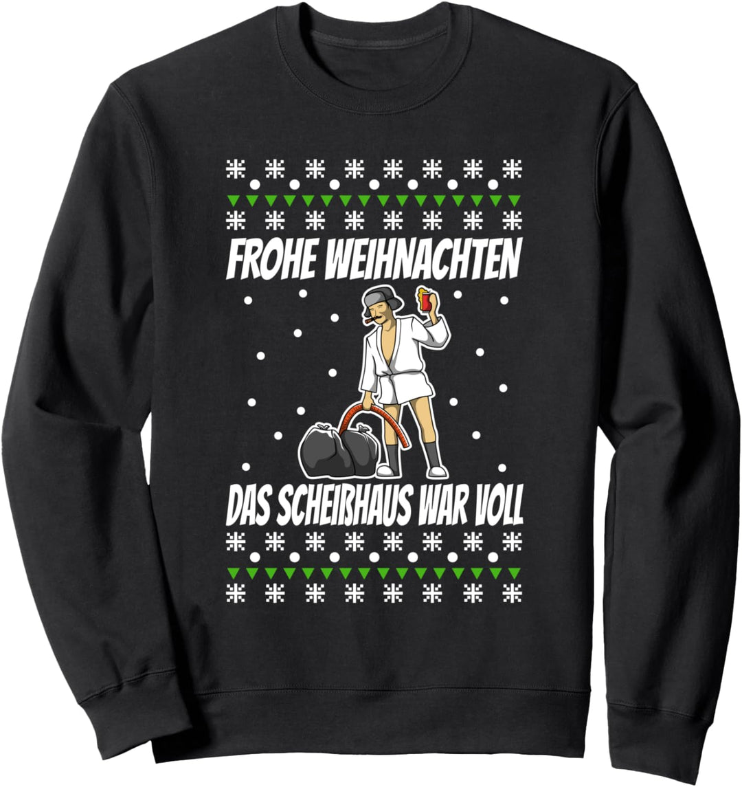 Frohe Weihnachten das Scheisshaus war voll Sweatshirt