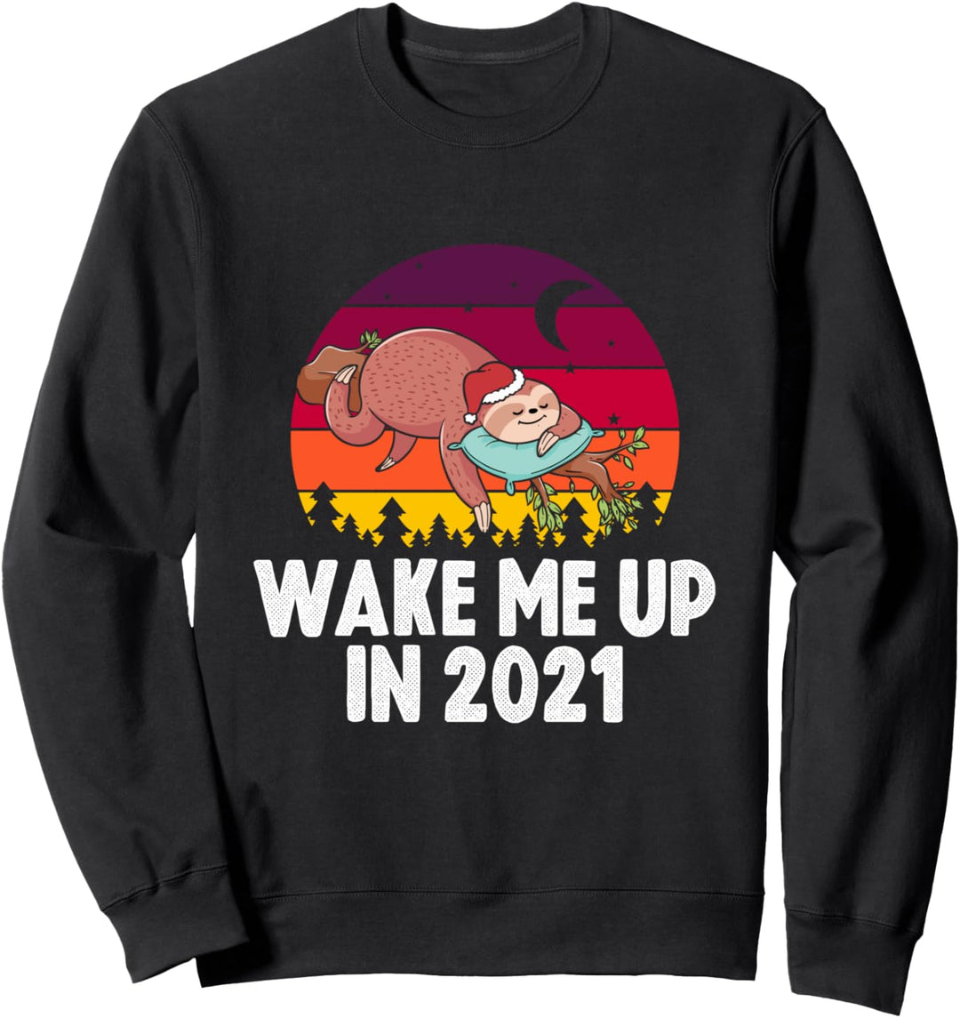 Weck mich im Jahr 2021 Santa Sloth Sleeping Humor Sweatshirt