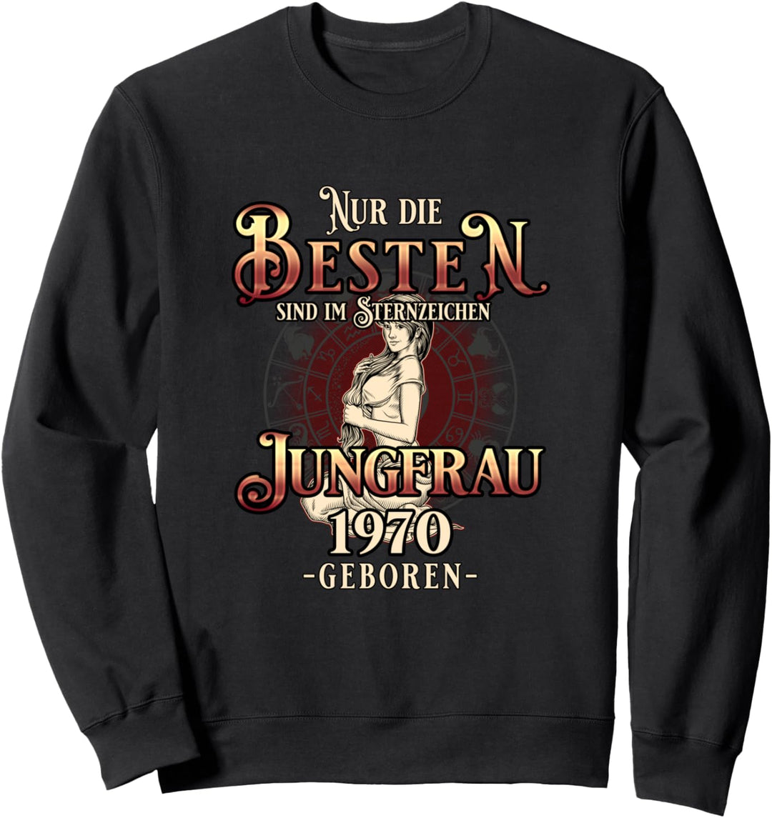 Sternzeichen Jungfrau August September 1970 - 50 Sweatshirt