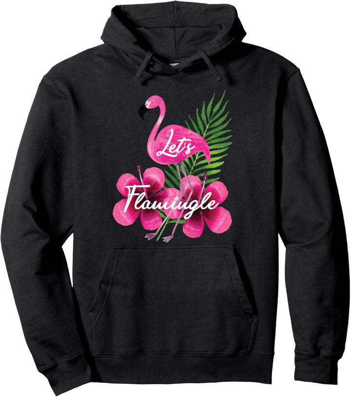 Flamingo - Lass uns flamingeln Pullover Hoodie