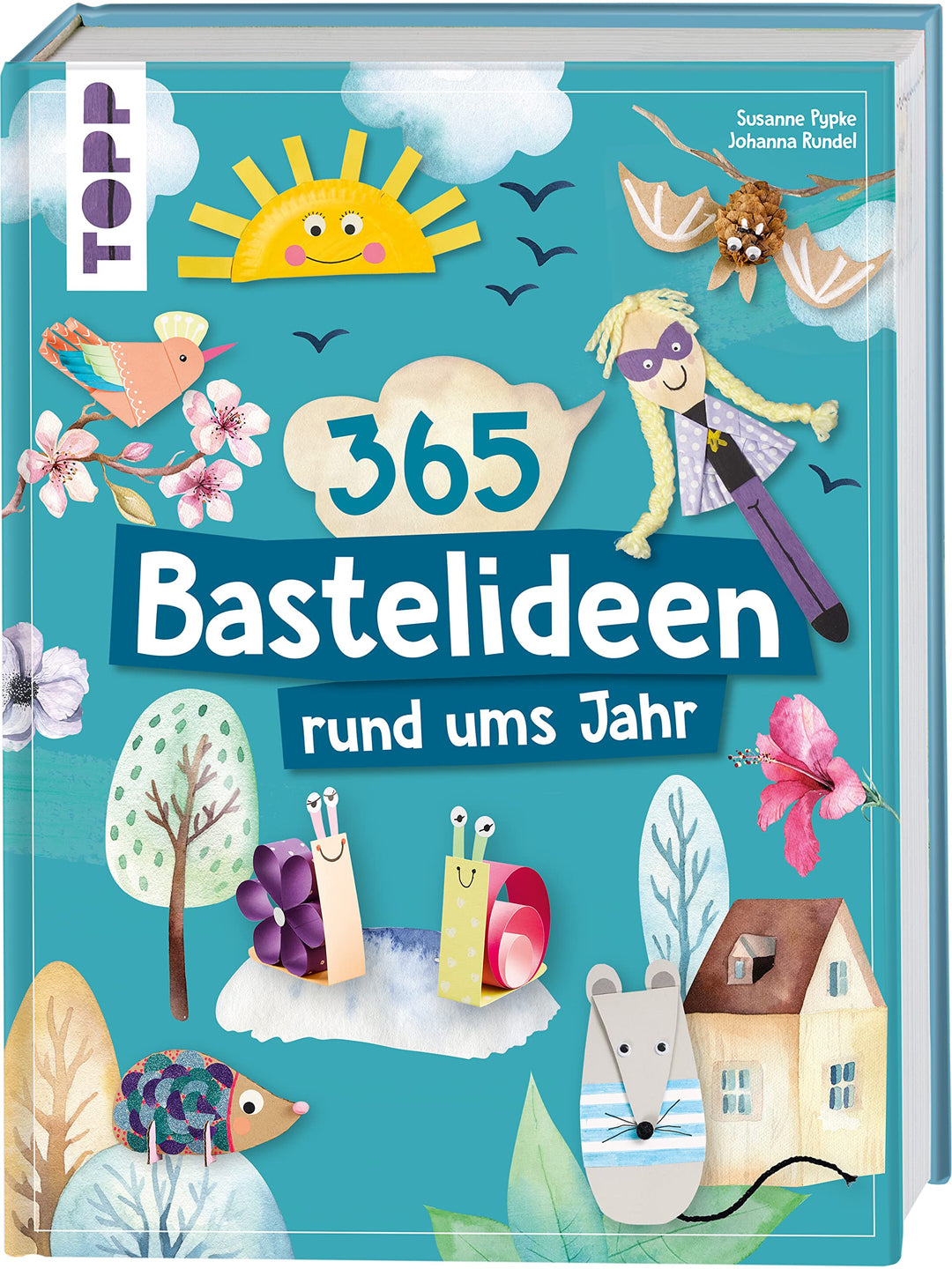 365 Rund-ums-Jahr-Bastelideen: Vielfältige Bastelideen für Kinder ab 4 Jahren, Gebundenes Buch