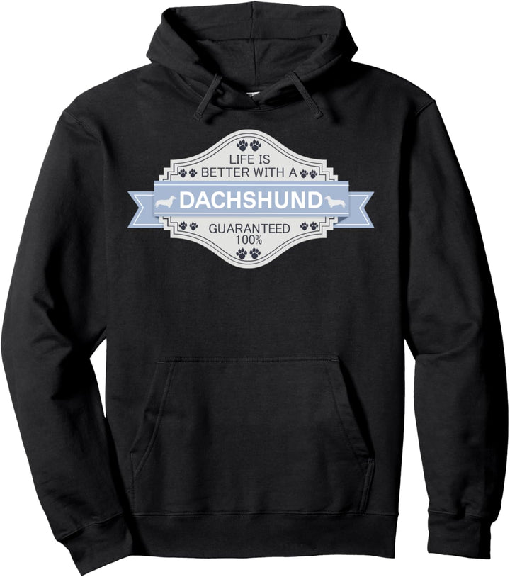 Dachshund-Hund | Life is better with Dachshund Pullover Hoodie