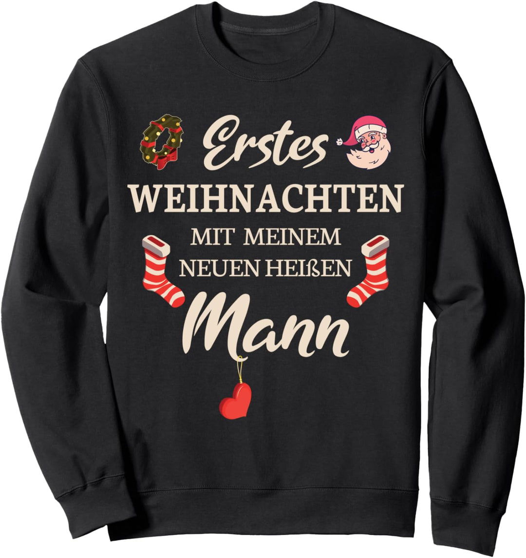 Erstes Weihnachten Mit Meinem Neuen Heissen Mann Ehepaar Sweatshirt