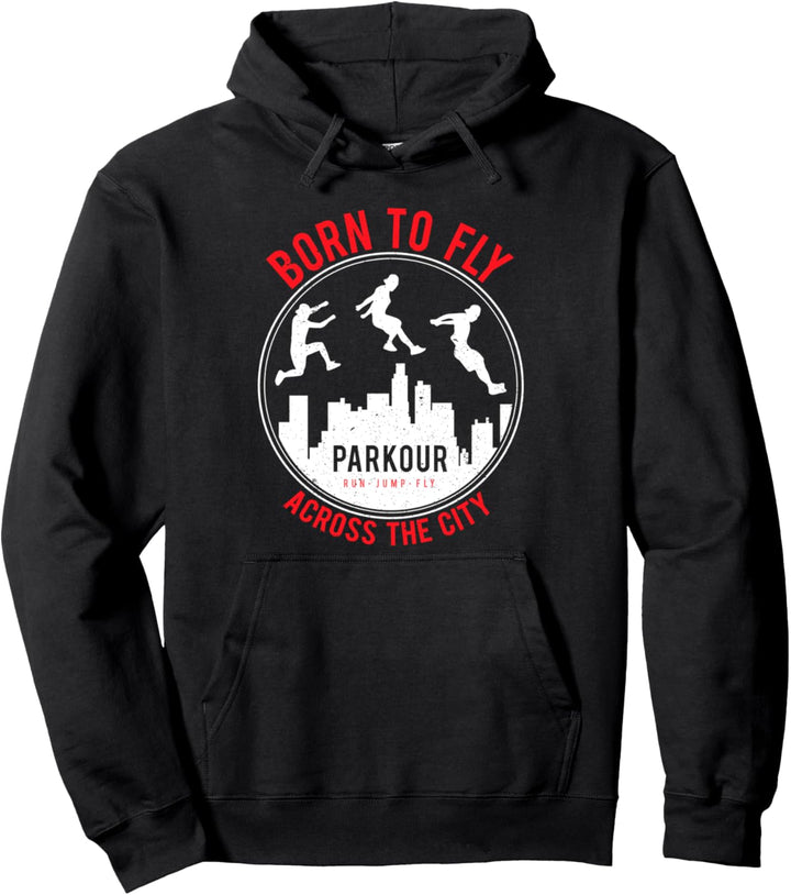 Funny Parkour Urban Free Running print Born To fly Pullover Hoodie