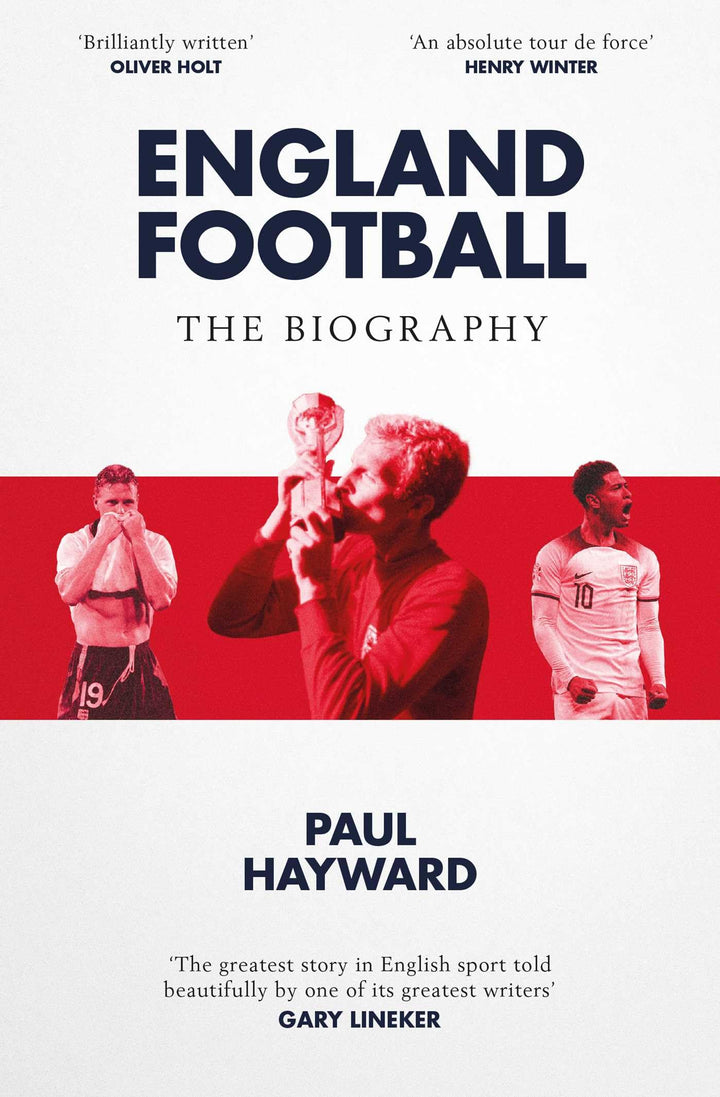 England Football: The Biography: 1872 - 2022, Taschenbuch