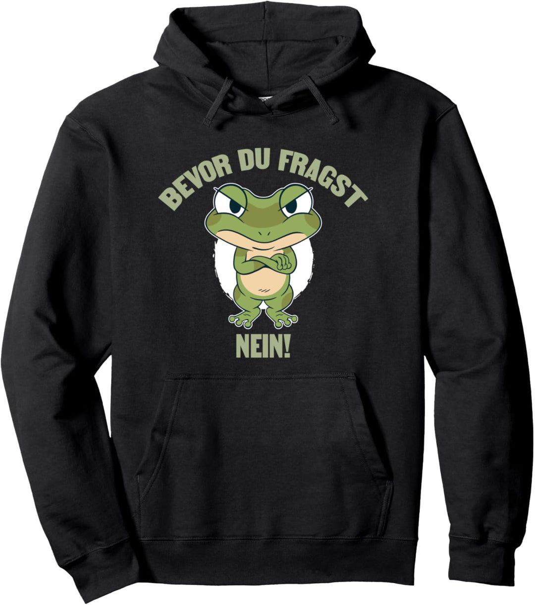 Sarkusmus Spruch Ironie Humor - Bevor Du Fragst Nein Pullover Hoodie