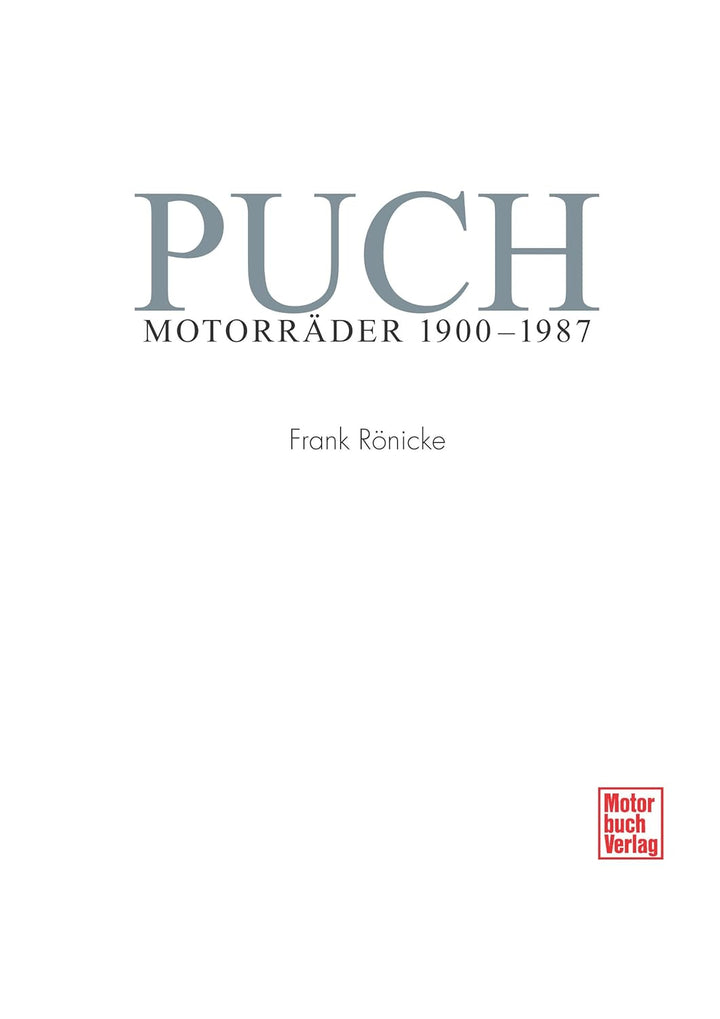 Puch Motorräder: 1900-1987, Gebundenes Buch