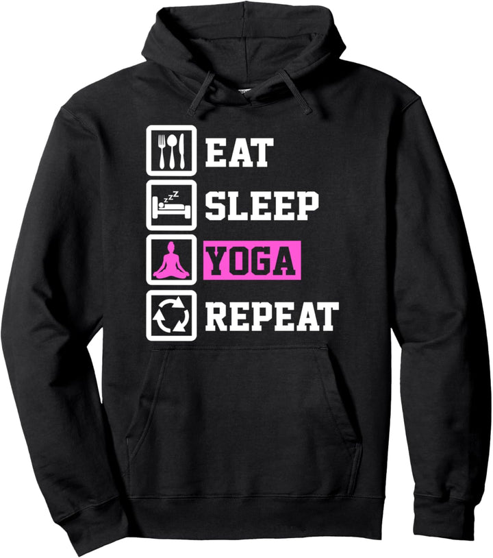 Eat Sleep Yoga Repeat Funny Yoga Pullover Hoodie