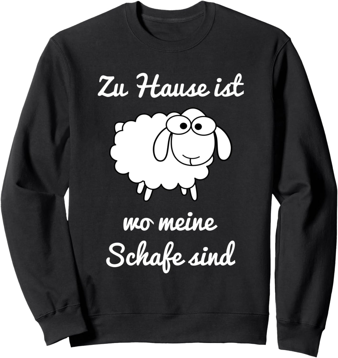 Zuhause ist wo meine Schafe sind Lustiges Schaf Geschenkidee Sweatshirt