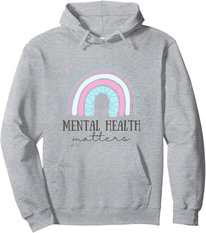 Mental Health Matters awareness brain therapist kind love Pullover Hoodie