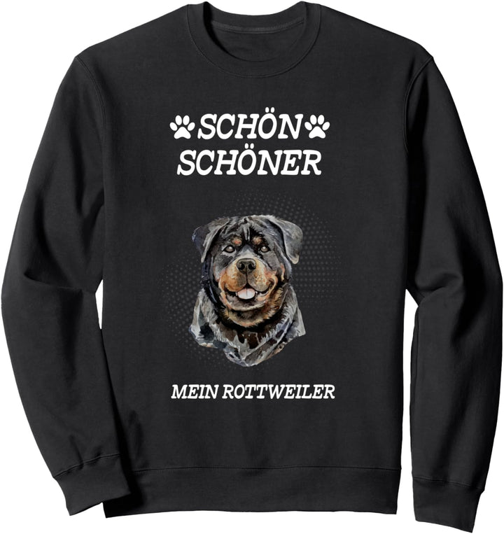 Schön Schöner Mein Rottweiler Sweatshirt