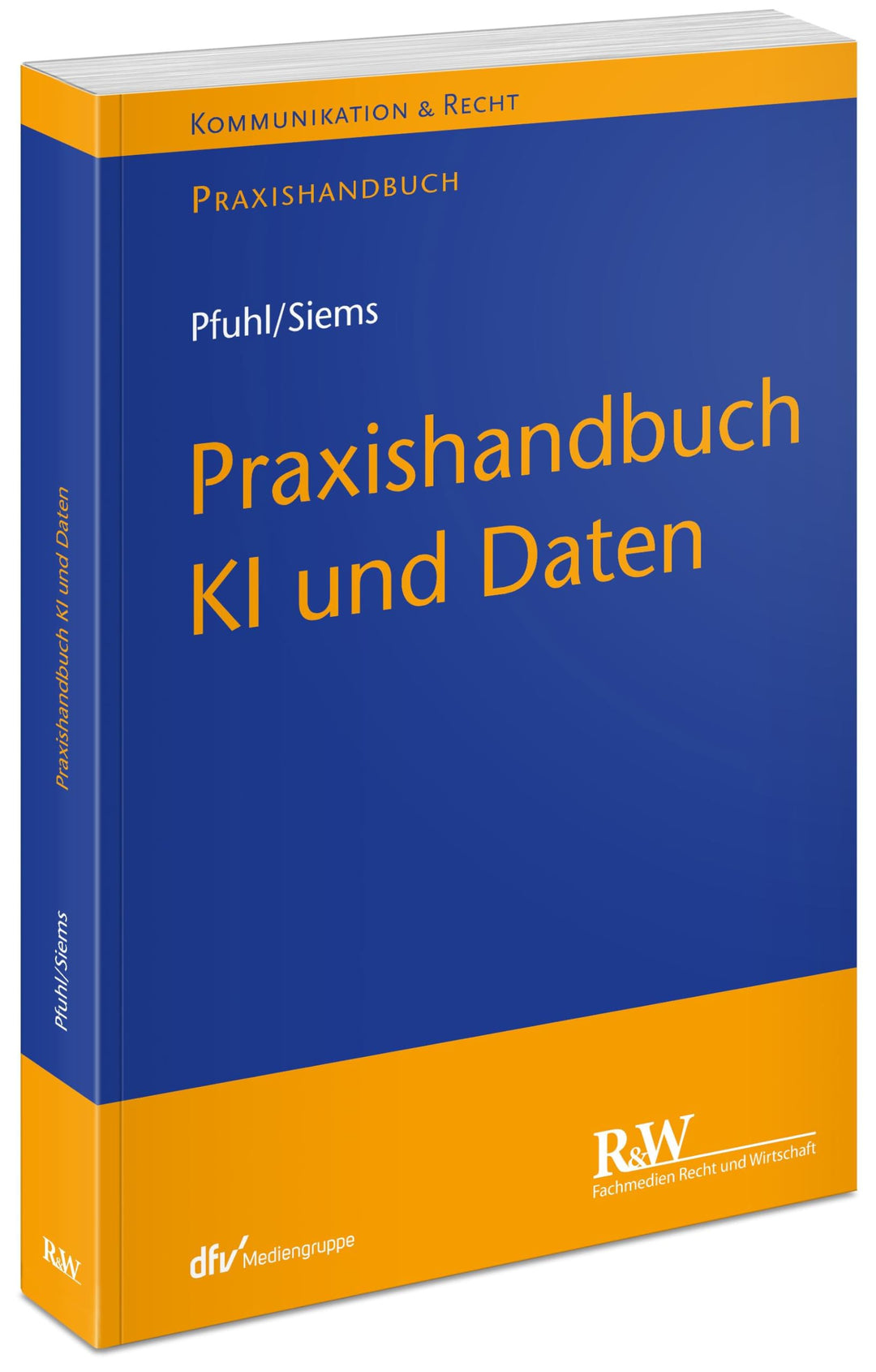 Praxishandbuch KI und Daten (Kommunikation & Recht), Taschenbuch