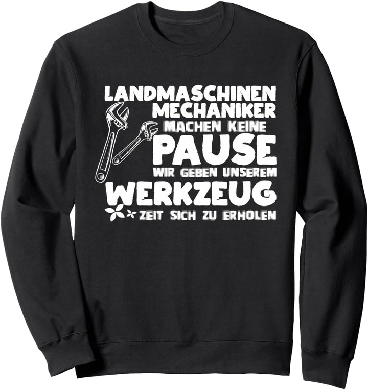 Landmaschinen Mechaniker Landwirt Sweatshirt