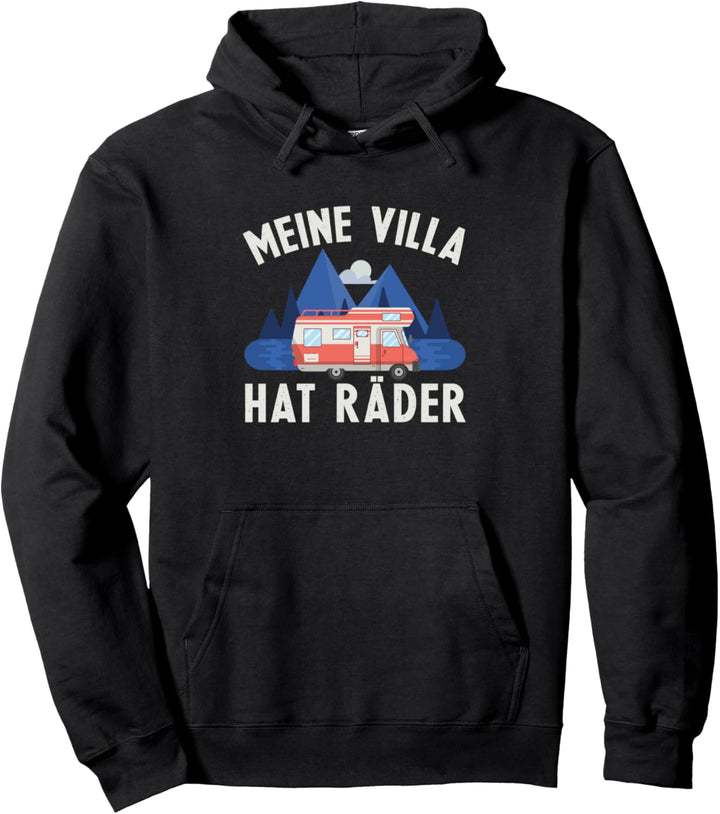 Camping Sprüche lustig - Meine Villa hat Räder Pullover Hoodie