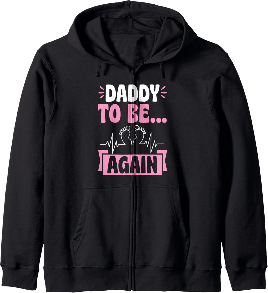 Baby Footprint Daddy To Be Again Pregnancy Announcement Kapuzenjacke