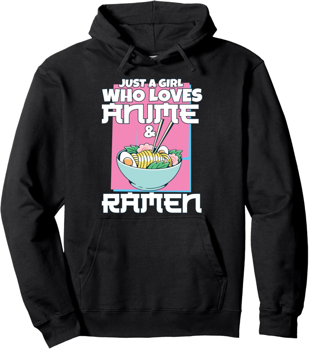 Just A Girl Who Loves Anime Ramen I Japanische Nudeln Anime Pullover Hoodie