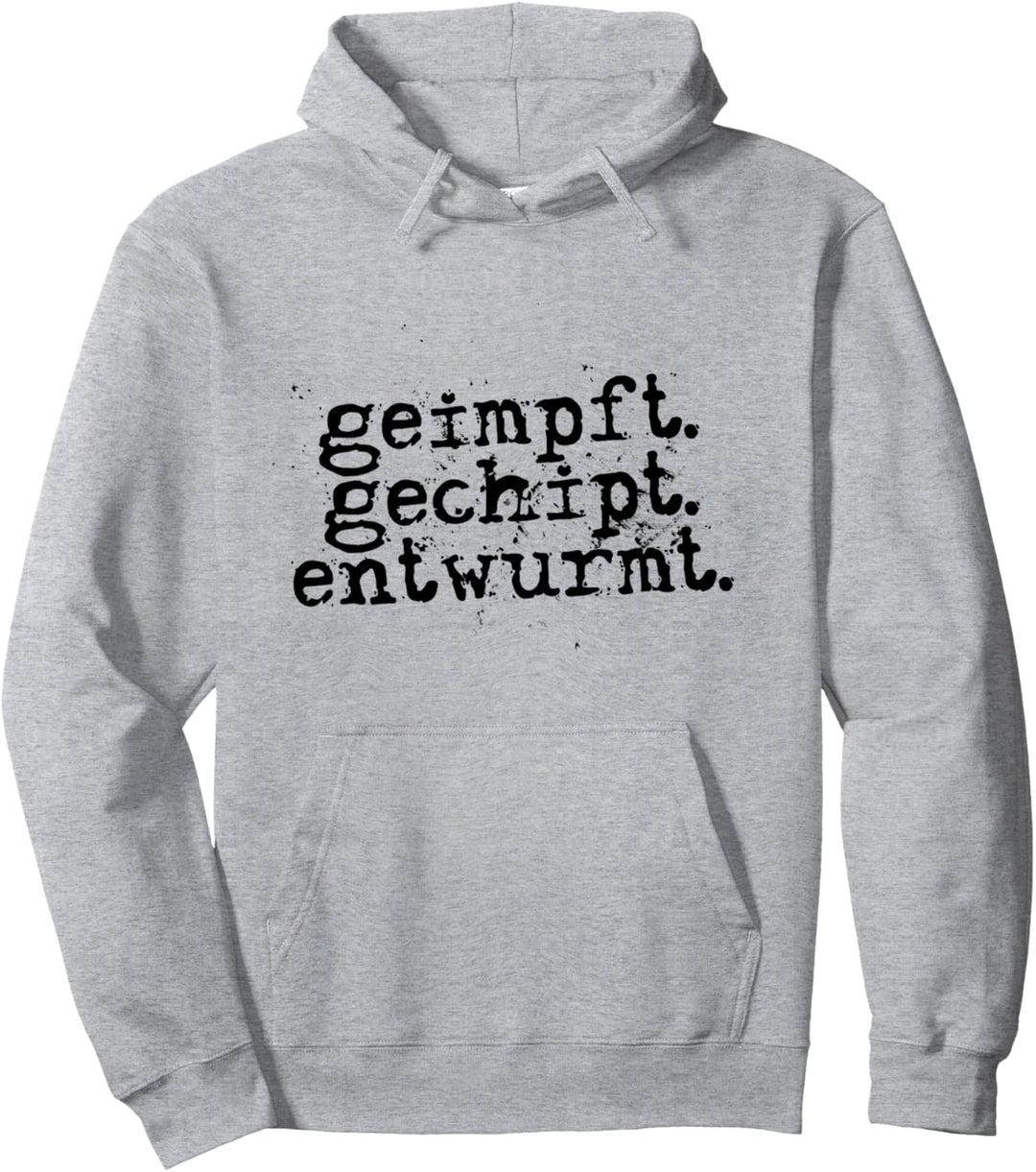 Geimpft Gechipt Entwurmt Impfung Veterinär Praxis Tierarzt Pullover Hoodie