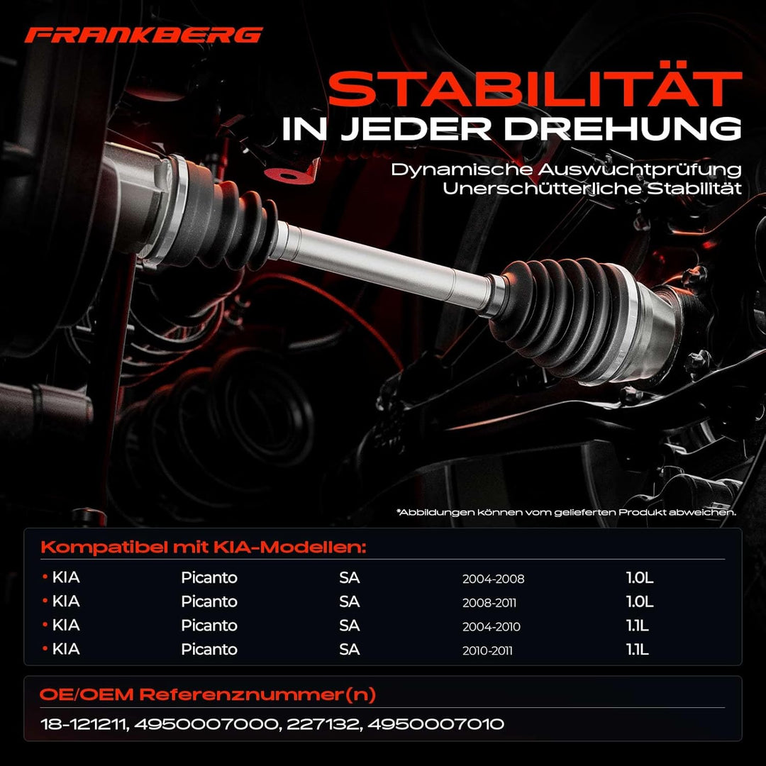 Frankberg Antriebswelle Vorderachse Links Kompatibel mit Picanto BA 1.0L 2007-2011 Picanto SA 1.0L 1
