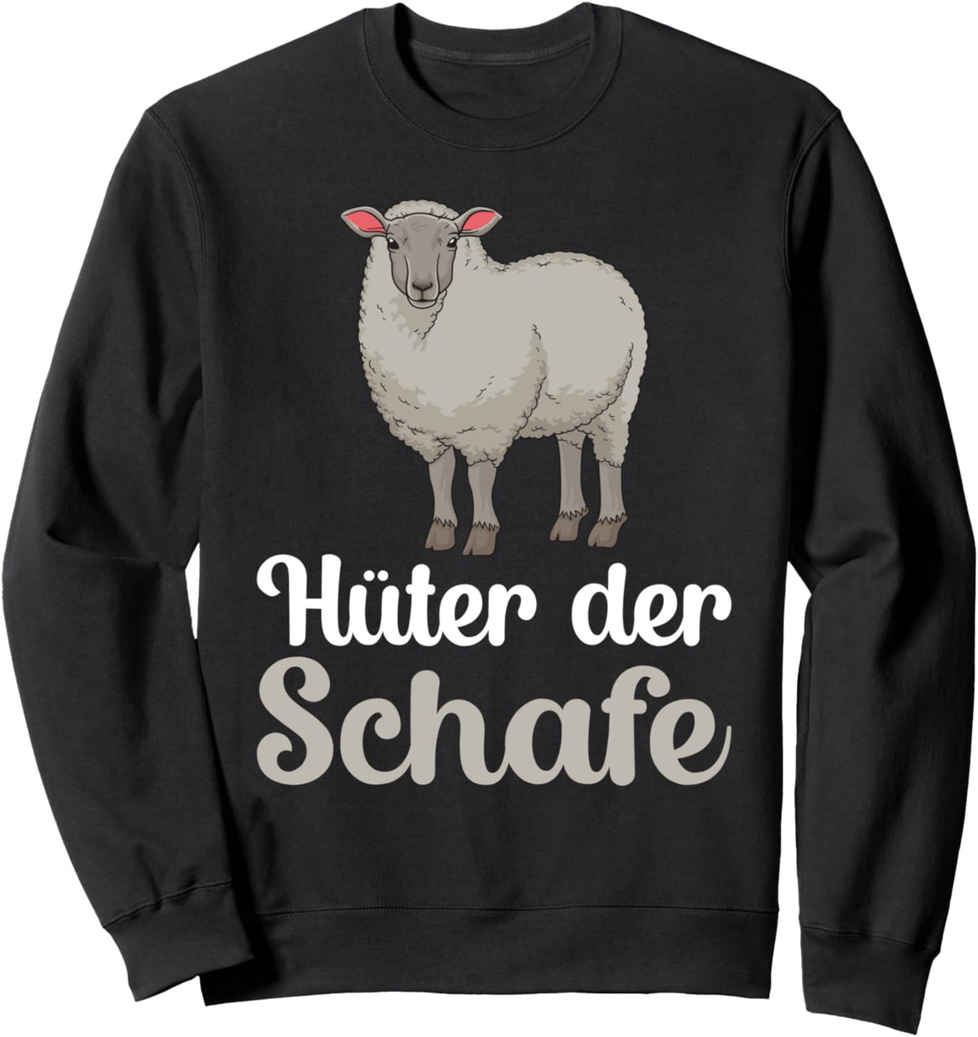 Hüter der Schafe Lustiges Schaf Spruch Schäfer Sweatshirt