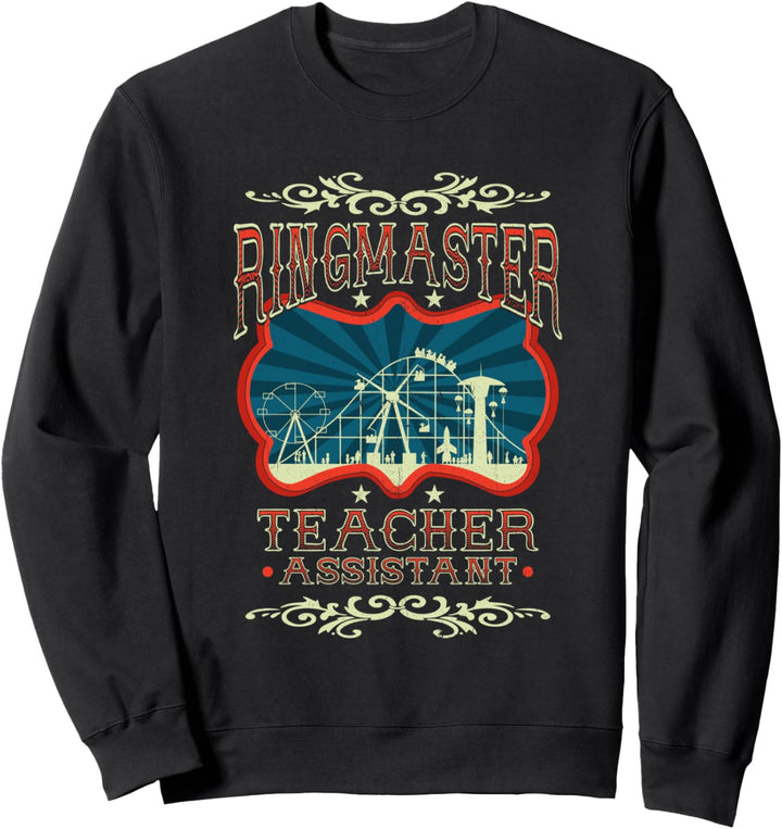 Ringmaster Lehrer Assistent Zirkus Karneval Geburtstag Thema Sweatshirt