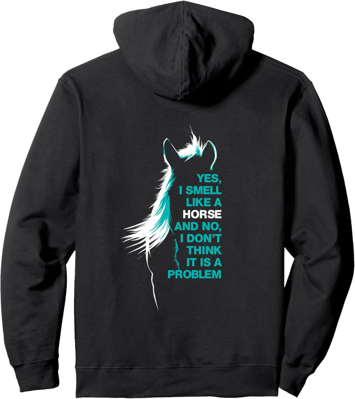 Ja ich rieche wie ein Pferd Pullover Hoodie