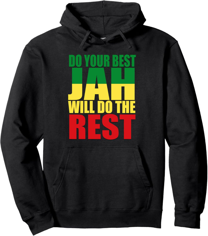 Do Your Best Jah Will Do The Rest Rasta Reggae Pullover Hoodie