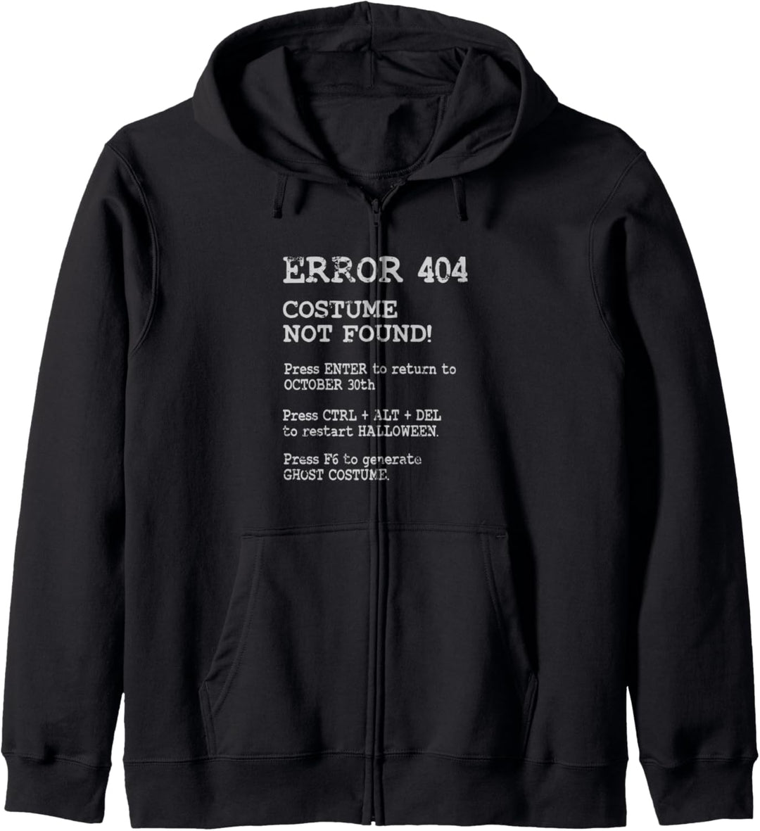 Error 404 Costume Not Found Funny Halloween Kapuzenjacke