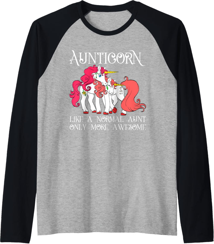 Aunt Unicorn Aunticorn Like A Normal Aunt Only More Awesome Raglan